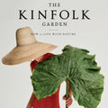 The Kinfolk Garden - Hardcover